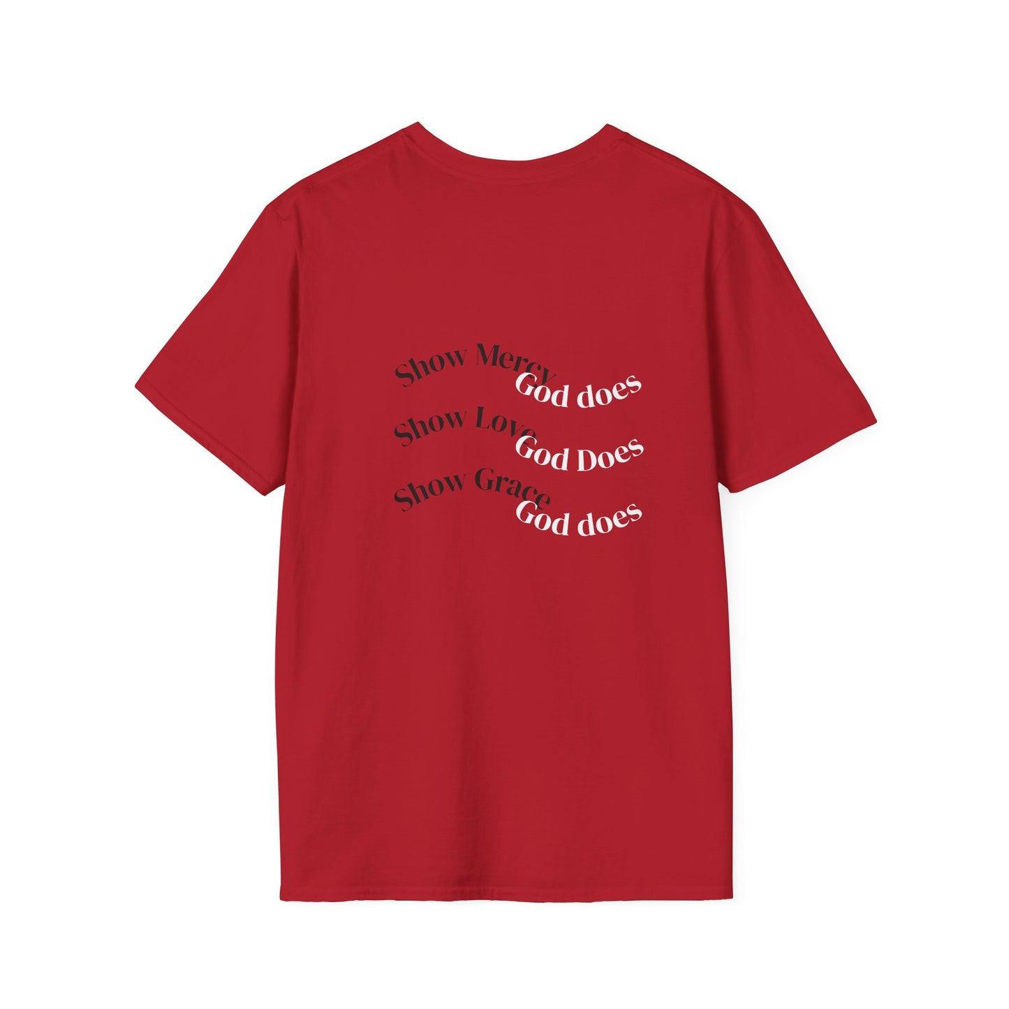 Inspirational Unisex T-Shirt | Show Mercy, Show Love, Show Grace | Motivational Tee, Everyday Wear, Gift for Her, Gift for Him