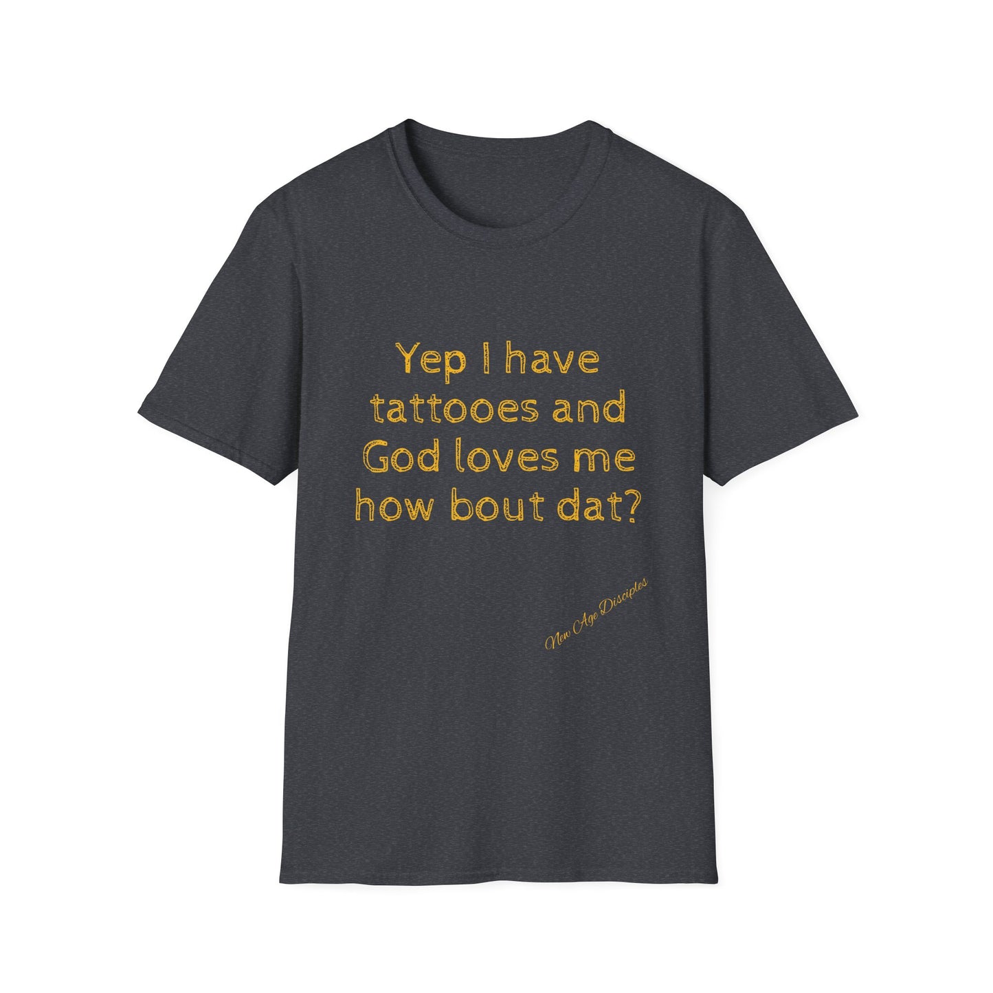 God Loves Me Tattoo Quote T-Shirt, Unisex Graphic Tee, Gift for Tattoo Lovers, February Birthdays, Motivational Shirt