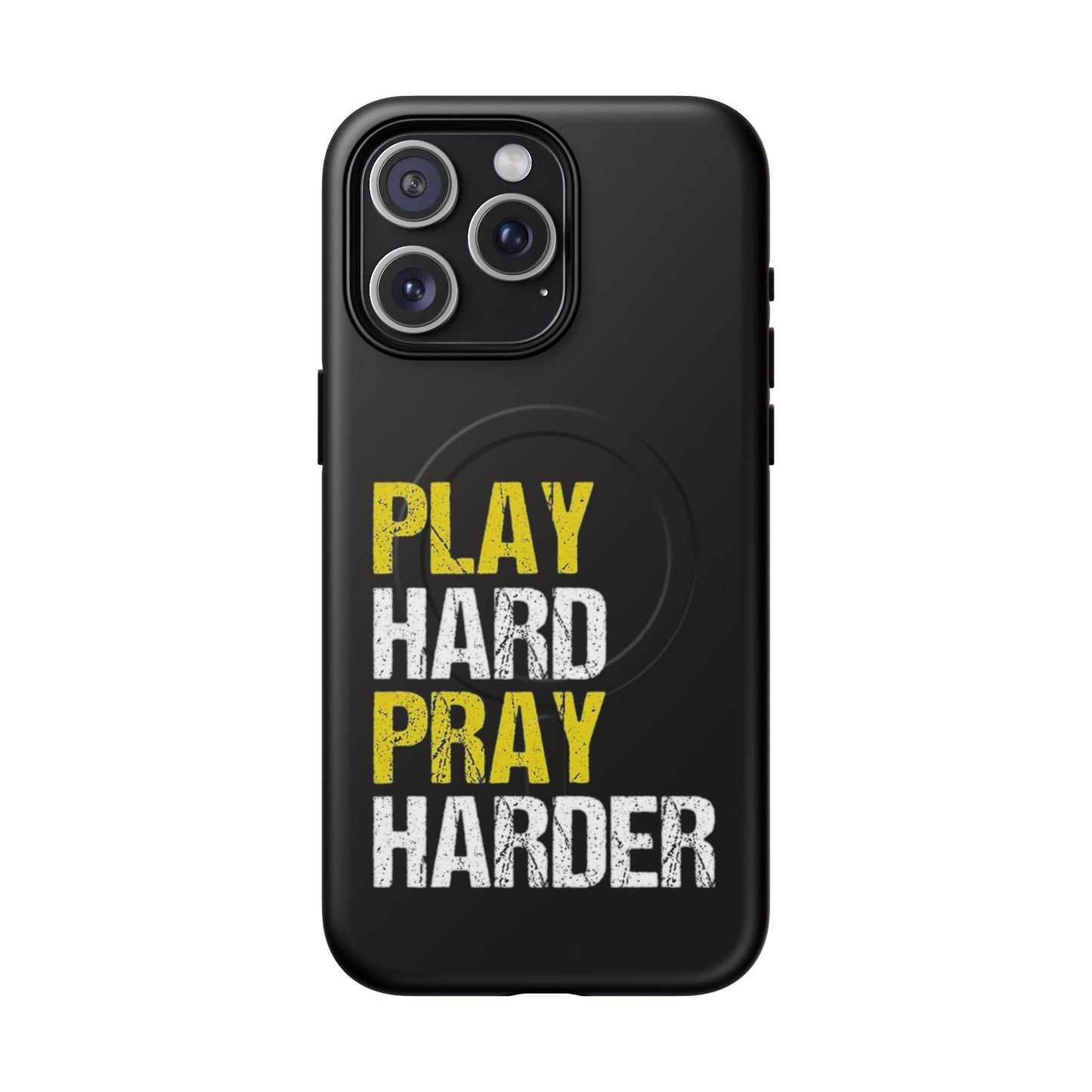 Tough Magnetic Phone Case, Play Hard Pray Harder, Durable Protection, Gifts for Gamers, Sports Enthusiasts, Everyday Use