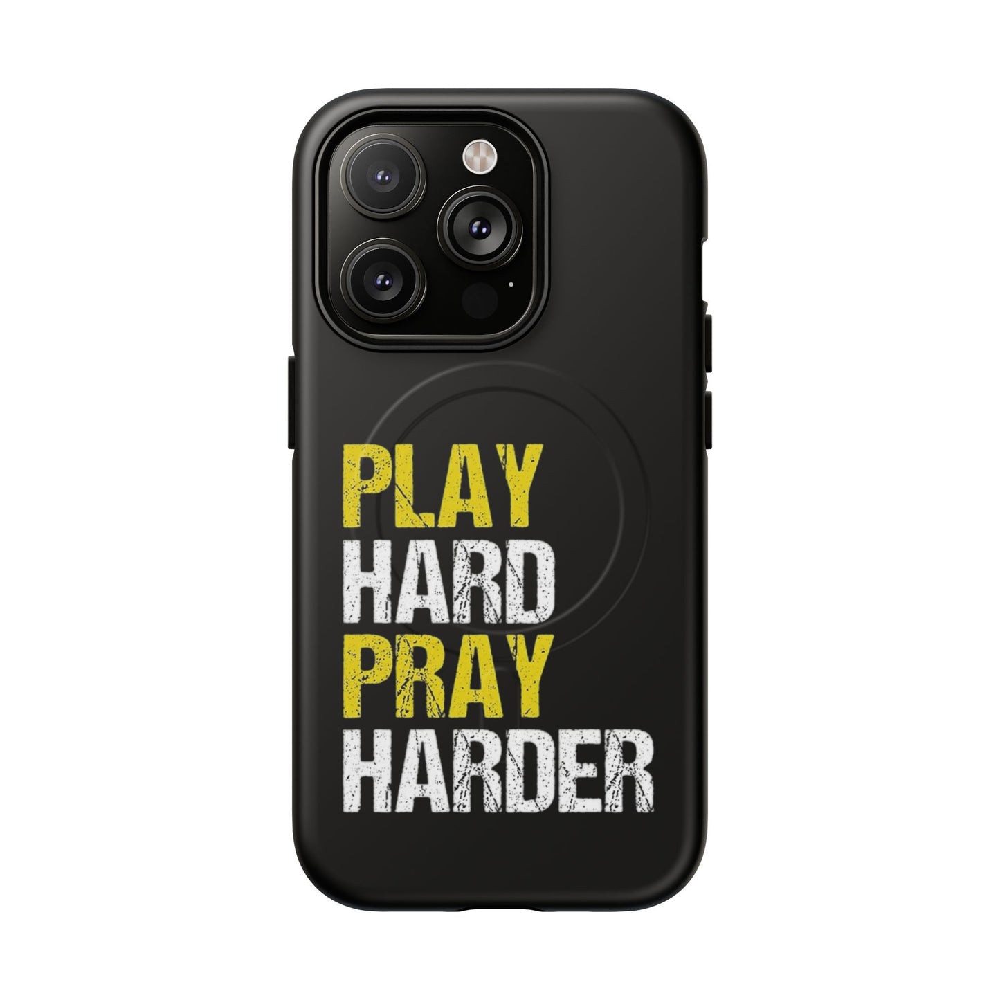 Tough Magnetic Phone Case, Play Hard Pray Harder, Durable Protection, Gifts for Gamers, Sports Enthusiasts, Everyday Use
