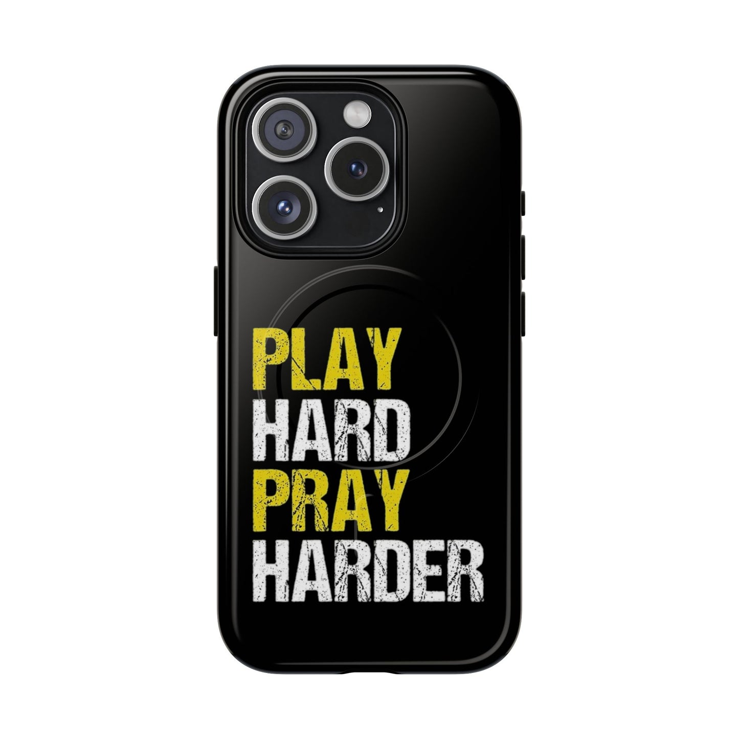Tough Magnetic Phone Case, Play Hard Pray Harder, Durable Protection, Gifts for Gamers, Sports Enthusiasts, Everyday Use