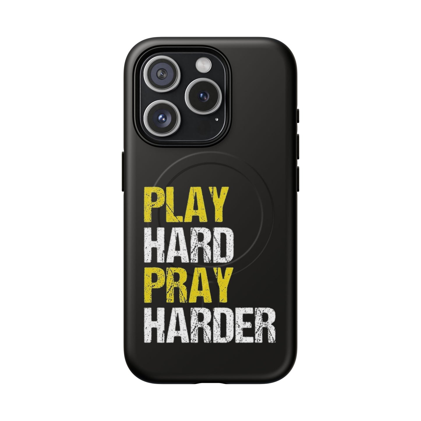 Tough Magnetic Phone Case, Play Hard Pray Harder, Durable Protection, Gifts for Gamers, Sports Enthusiasts, Everyday Use