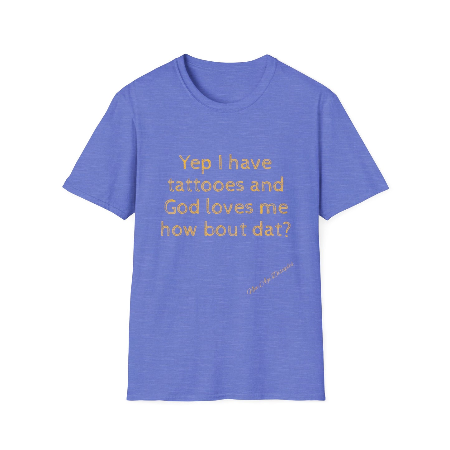 God Loves Me Tattoo Quote T-Shirt, Unisex Graphic Tee, Gift for Tattoo Lovers, February Birthdays, Motivational Shirt