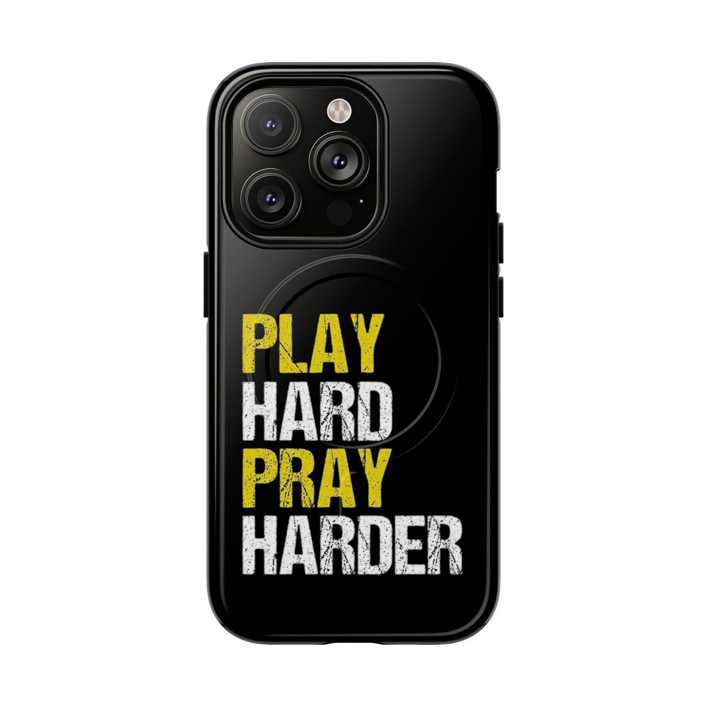 Tough Magnetic Phone Case, Play Hard Pray Harder, Durable Protection, Gifts for Gamers, Sports Enthusiasts, Everyday Use