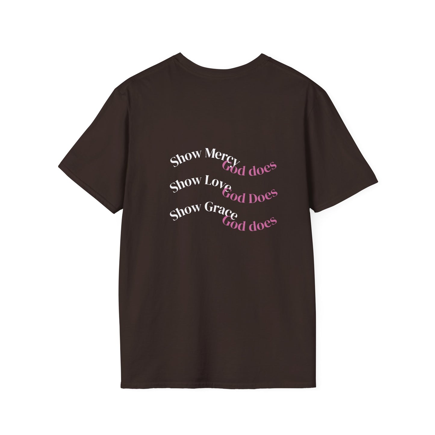 Inspirational Unisex T-Shirt | Show Mercy, Show Love, Show Grace | Motivational Tee, Everyday Wear, Gift for Her, Gift for Him
