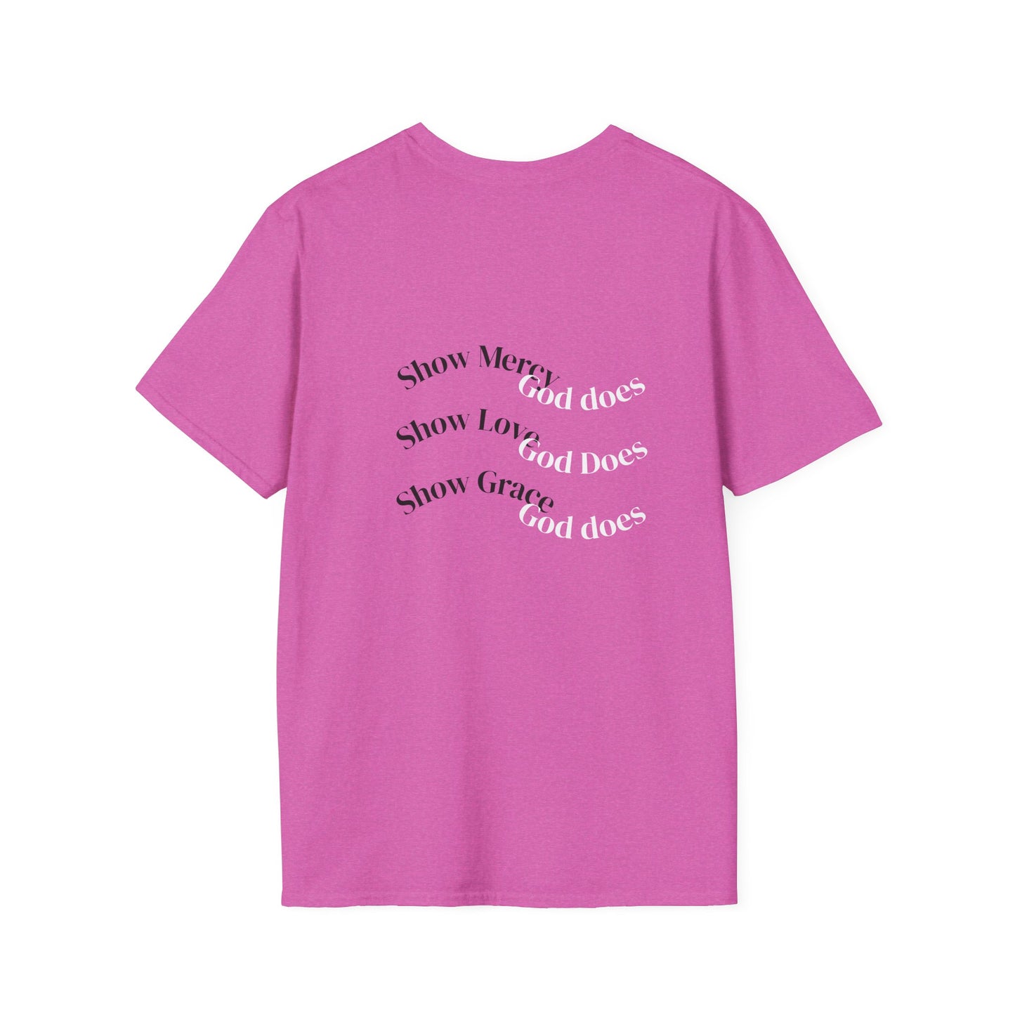 Inspirational Unisex T-Shirt | Show Mercy, Show Love, Show Grace | Motivational Tee, Everyday Wear, Gift for Her, Gift for Him