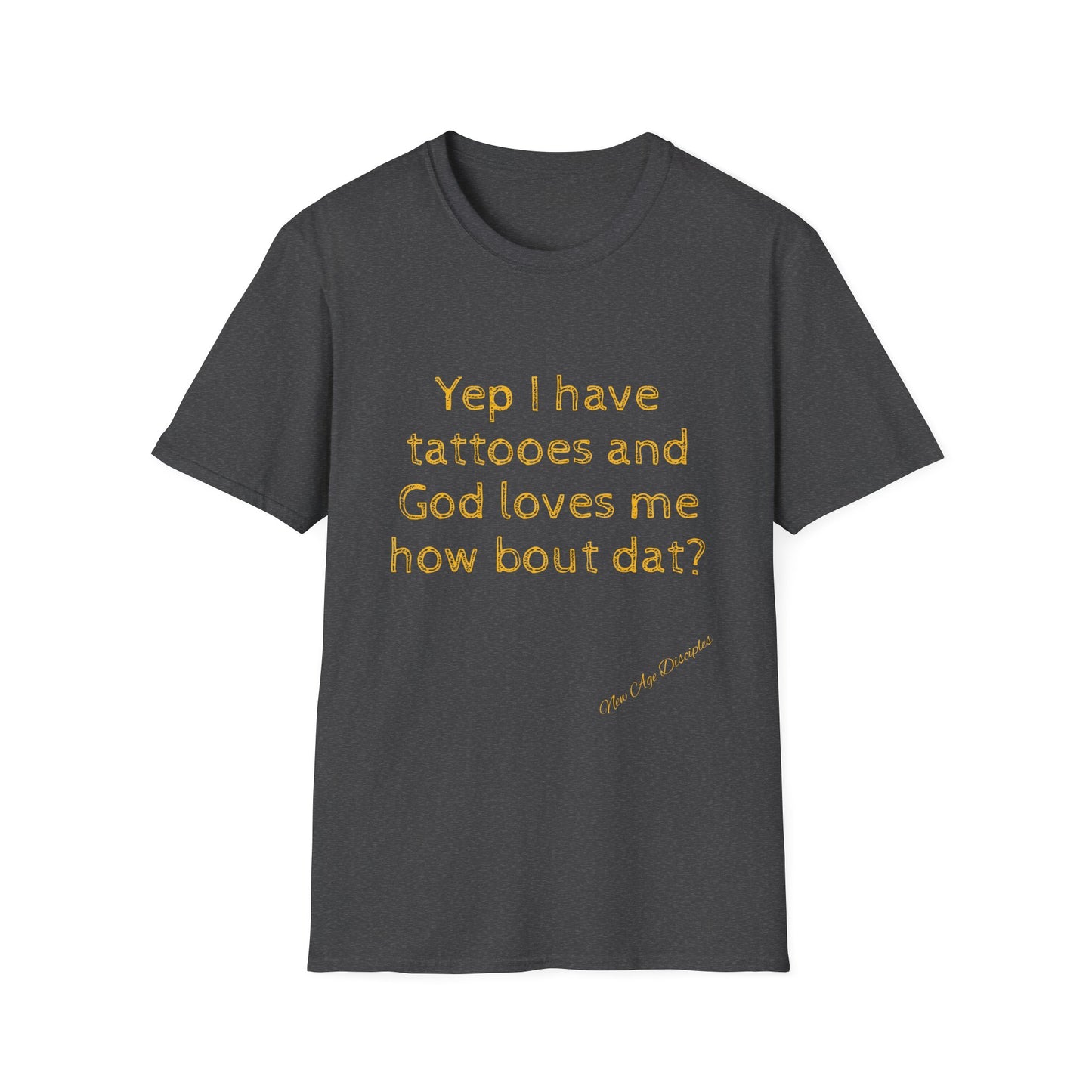 God Loves Me Tattoo Quote T-Shirt, Unisex Graphic Tee, Gift for Tattoo Lovers, February Birthdays, Motivational Shirt